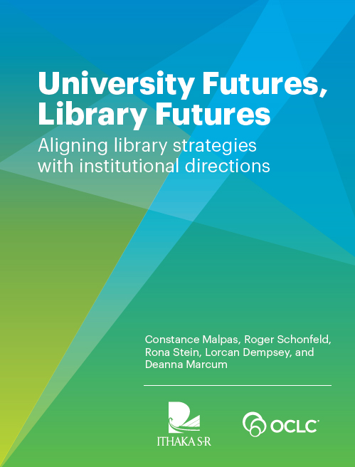 University Futures, Library Futures: Aligning library strategies with institutional directions